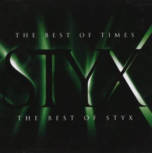 Styx - Best Of Times - The Best Of Styx 