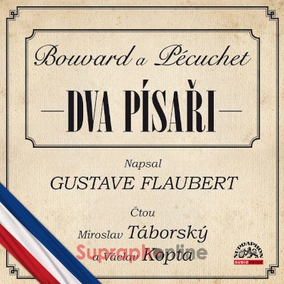 Gustave Flaubert - Dva písaři (Bouvard a Pécuchet) /CD-MP3, 2021