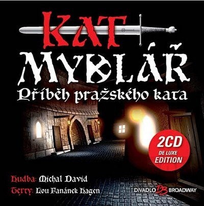 Soundtrack - Kat Mydlář (Příběh pražského kata) /Deluxe Edition, 2011