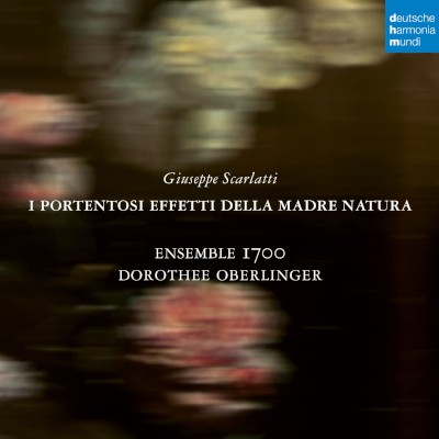 Giuseppe Scarlatti / Dorothee Oberlinger, Ensemble 1700 - I Portentosi Effetti Della Madre Natura (2023) /2CD