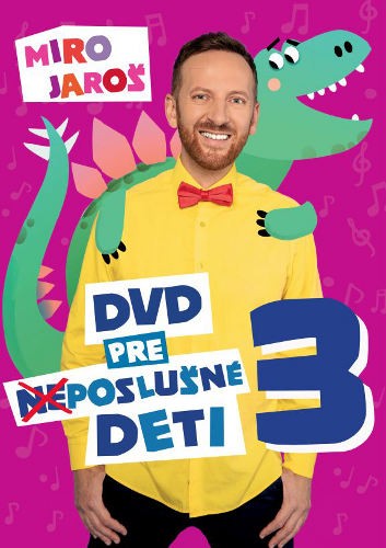 Miro Jaroš - DVD pre (ne)poslušné deti 3 (DVD, 2019)