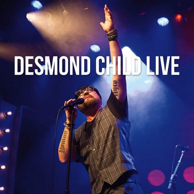 Desmond Child - Desmond Child Live (2019)