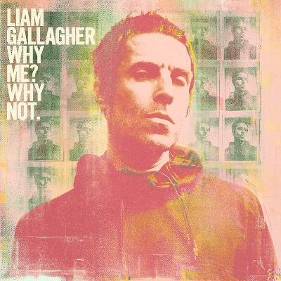 Liam Gallagher - Why Me? Why Not. (Deluxe Edition, 2019)
