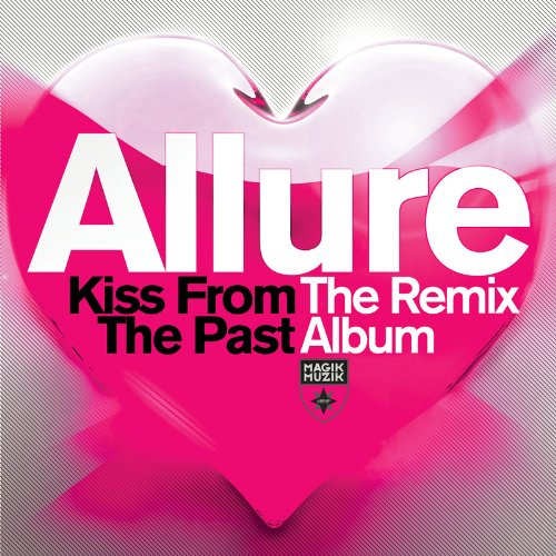 Allure - Kiss From Past/Remix Album (2015) 