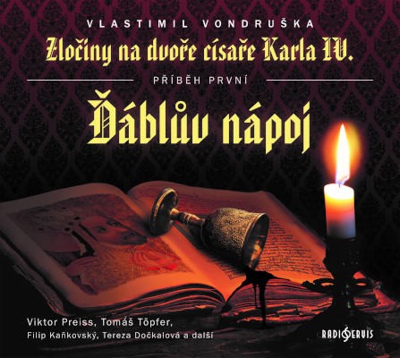 Vlastimil Vondruška - Zločiny na dvoře císaře Karla IV. - Příběh první: Ďáblův nápoj (CD-MP3, 2021)