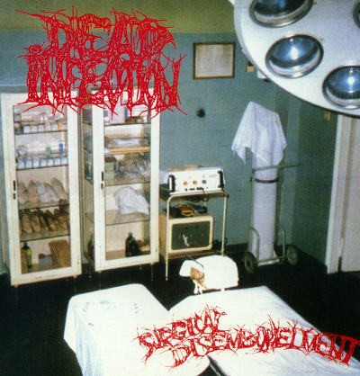 Dead Infection - Surgical Disembowelment (Edice 2008)