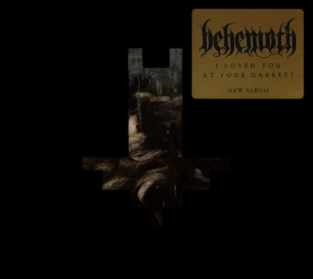 Behemoth - I Loved You At Your Darkest (2018)