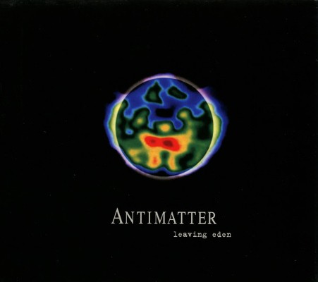 Antimatter - Leaving Eden (Limited Digipack, 2007) 
