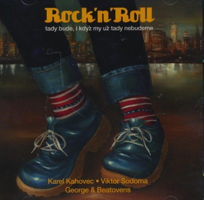 George & Beatovens, Karel Kahovec, Viktor Sodoma - Rock'n'Roll (2012)