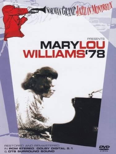 Mary Lou Williams - Norman Granz' Jazz In Montreux Presents Mary Lou Williams '78 