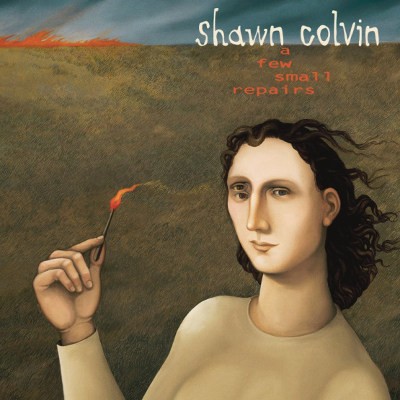 Shawn Colvin - A Few Small Repairs (20th Anniversary Edition 2017) – Vinyl