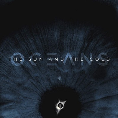 Oceans - Sun & The Cold (2020) - Vinyl