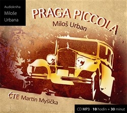 Miloš Urban/Martin Myšička - Praga Piccola 