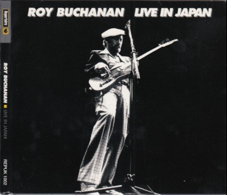 Roy Buchanan - Live In Japan (Edice 2011)