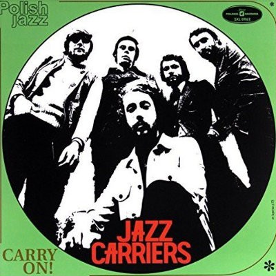 Jazz Carriers - Carry On! – Polish Jazz Vol. 34 (Edice 2017) – Vinyl
