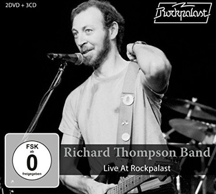 Richard Thompson Band - Live At Rockpalast (3CD+2DVD, 2017) 