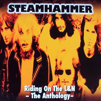 Steamhammer - Riding On The L&N - The Anthology (2012) 
