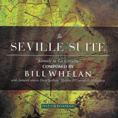Bill Whelan - Seville Suite: Kinsale To La Coruna (Edice 1997)