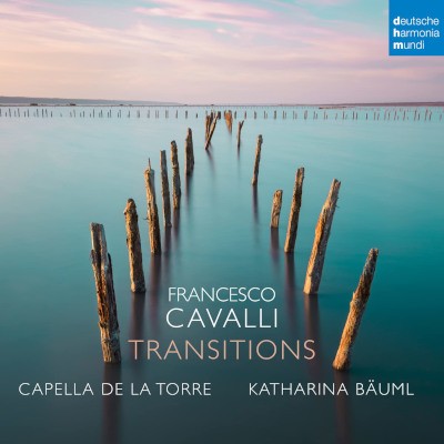 Francesco Cavalli / Capella De La Torre - Transitions (2023)