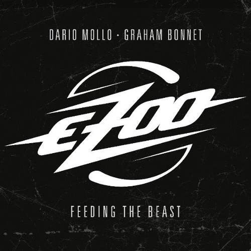 Ezoo (Dario Mollo, Graham Bonnet) - Feeding The Beast (2017) 