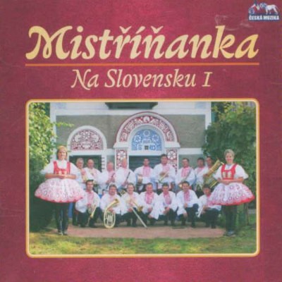 Mistříňanka - Na Slovensku 1 (2009) 