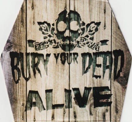 Bury Your Dead - Alive (2005)