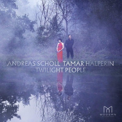Andreas Scholl / Tamar Halperin - Twilight People (2019)