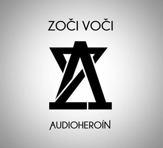 Zoči Voči - Audioheroin (2014) 
