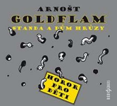Arnošt Goldflam - Standa a dům hrůzy (2014) 