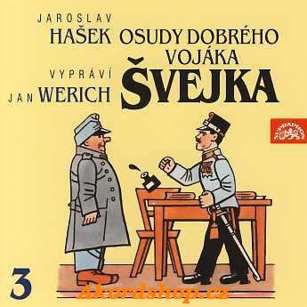 Jaroslav Hašek/Jan Werich - Osudy dobrého vojáka Švejka/3. pokračování 