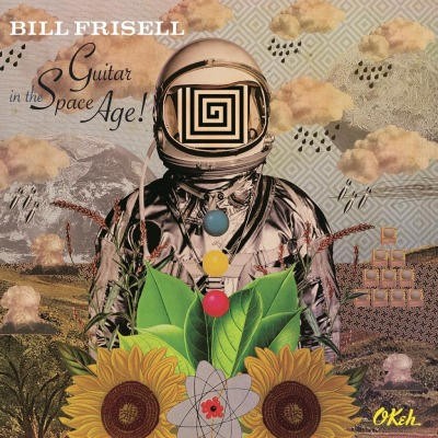 Bill Frisell - Guitar In The Space Age! - 180 gr. Vinyl 