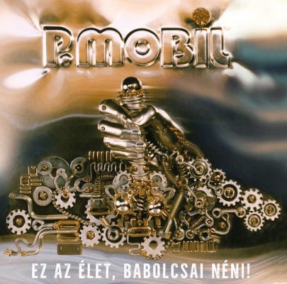 P. Mobil - Ez Az Élet, Babolcsai Néni! (Edice 2019) - Vinyl