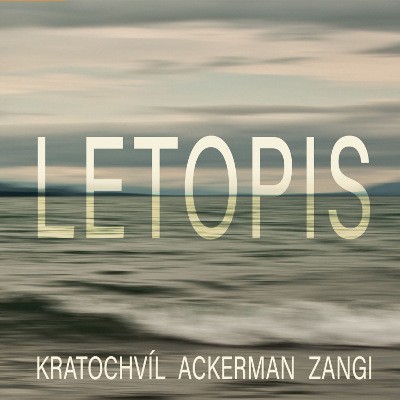 Kratochvíl & Ackerman & Zangi - Letopis (2020) - Vinyl
