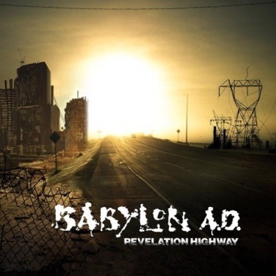 Babylon A.D. - Revelation Highway (2017) – 180 gr. Vinyl 
