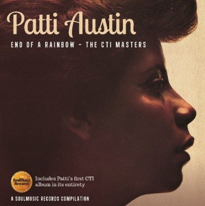 Patti Austin - End Of A Rainbow - The CTI Masters (2013)
