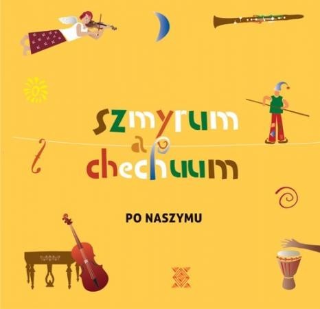Szmyrum a chechuum - Po naszymu (2011) 