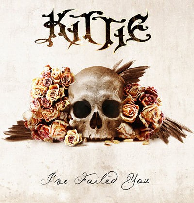 Kittie - I've Failed You (2011)
