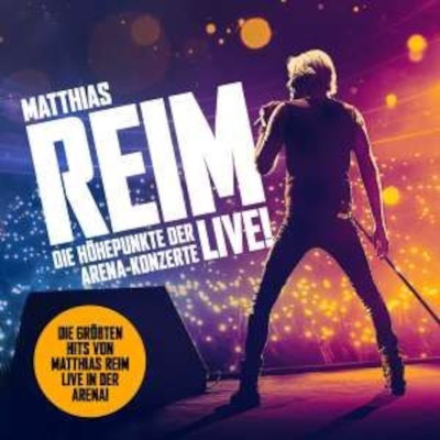 Matthias Reim - Die Höhepunkte Der Arena-Konzerte - Live! (2023)
