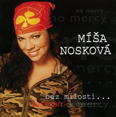 Míša Nosková - Bez milosti (2005)