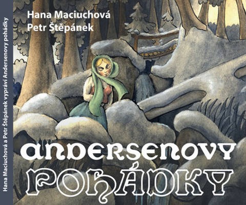 Petr Štěpánek, Hana Maciuchová - Andersenovy pohádky (2CD, 2019)