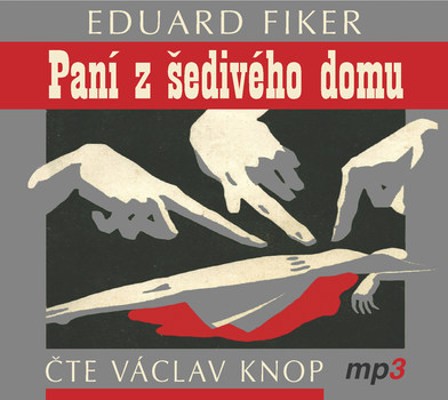Eduard Fiker - Paní z šedivého domu (MP3, 2018) 