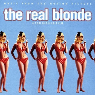Soundtrack - Real Blonde / Opravdová Blondýnka (Music From The Motion Picture, 1998) 