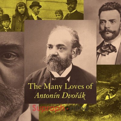 Antonín Dvořák - Many Loves of Antonín Dvořák (3CD, 2021)
