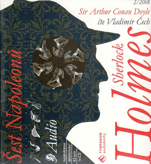 Sir Arthur Conan Doyle/Vladimír Čech - Sherlock Holmes 2 - Šest Napoleonů/Audiokniha MLUVENE SLOVO