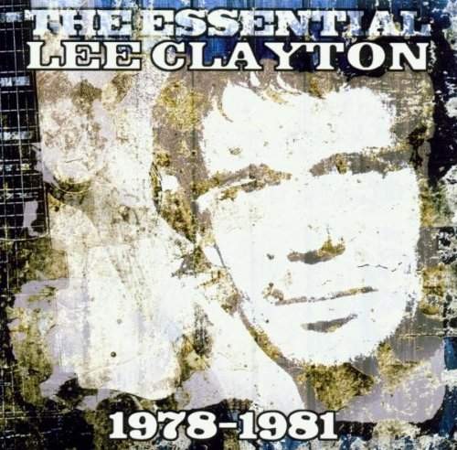 Lee Clayton - Essential 1978-1981 