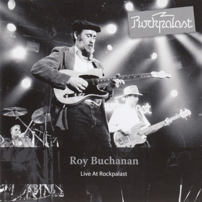 Roy Buchanan - Live At Rockpalast (2017)