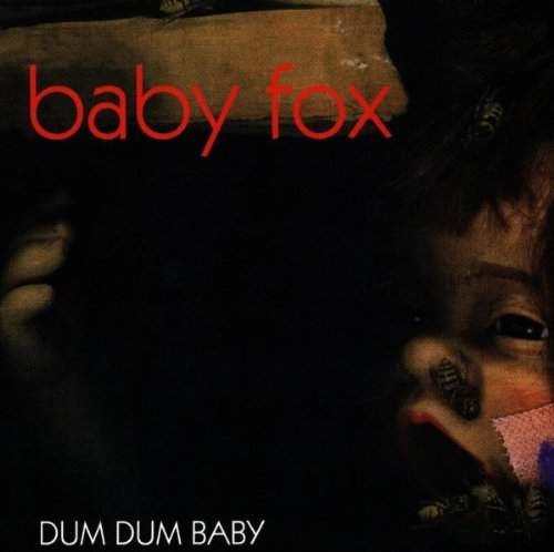 Baby Fox - Dum Dum Baby (1998)