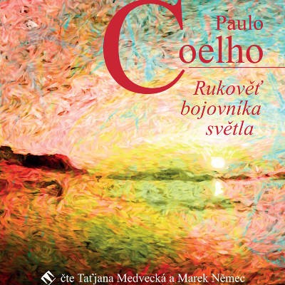 Paulo Coelho - Rukověť bojovníka světla (MP3, 2019)