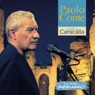 Paolo Conte - Live In Caracalla - 50 Years Of Azzurro (Live, 2018) 