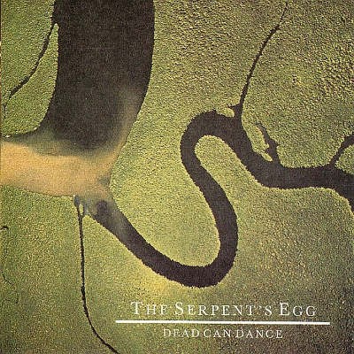 Dead Can Dance - Serpent's Egg (Edice 2007) 